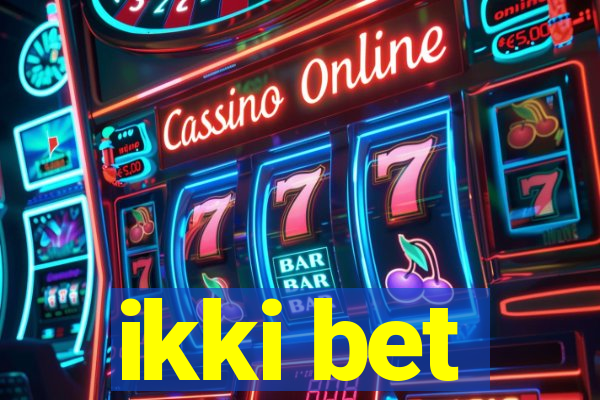 ikki bet